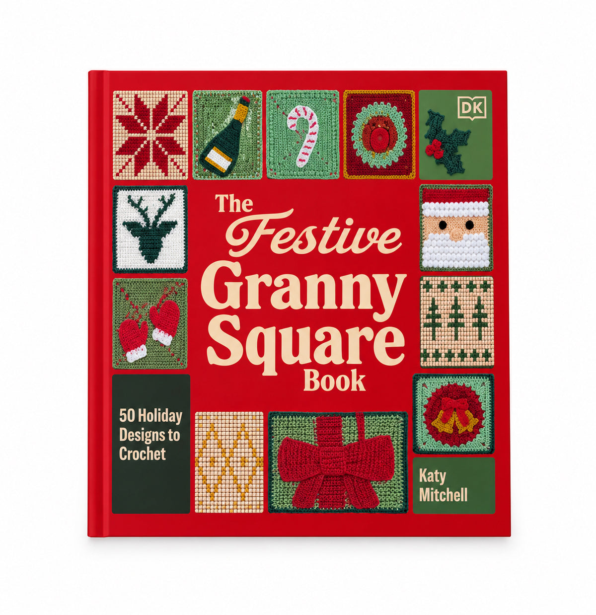 The Festive Granny Square Book