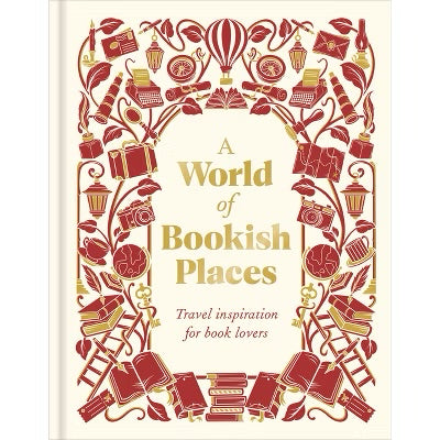 A World Of Bookish Places Hardcover Book