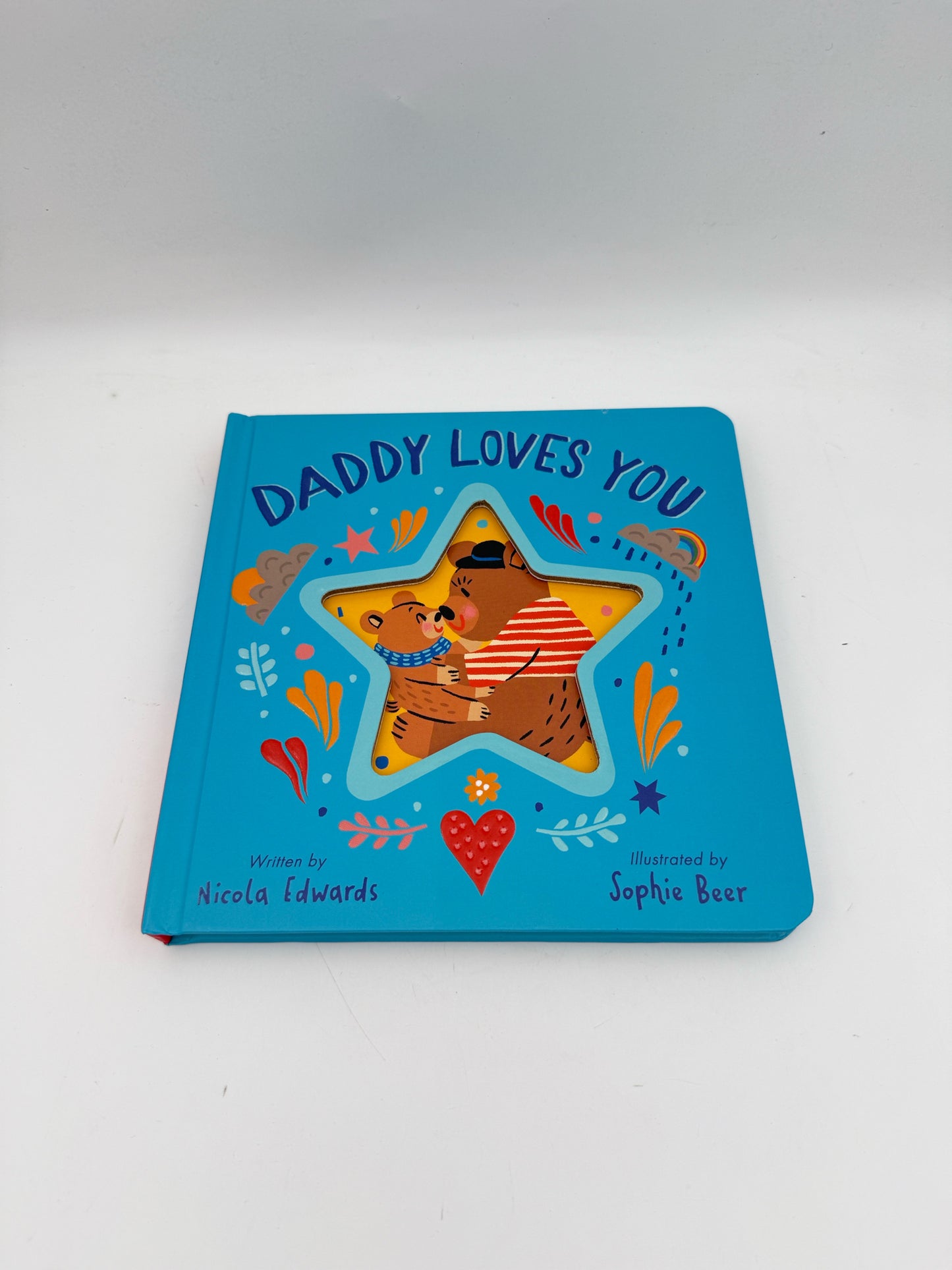 Daddy Loves You Children's Book By Nicola Edwards